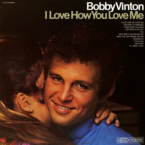 I Love How You Love Me Bobby Vinton