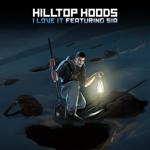 I Love It Hilltop Hoods feat. Sia