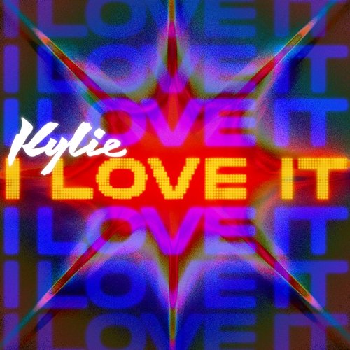 I Love It Kylie Minogue