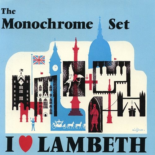 I Love Lambeth The Monochrome Set