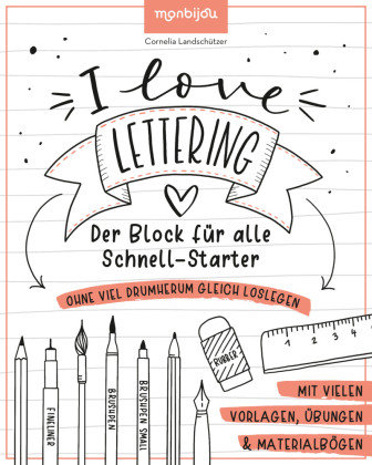 I Love Lettering - Der Block für alle Schnell-Starter. Vol.1 Lingen