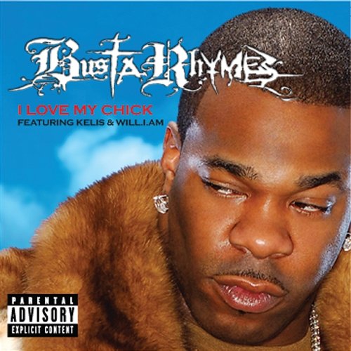 I Love My Chick Busta Rhymes