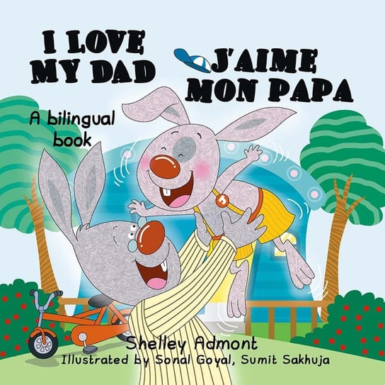 I Love My Dad J’aime mon papa Shelley Admont