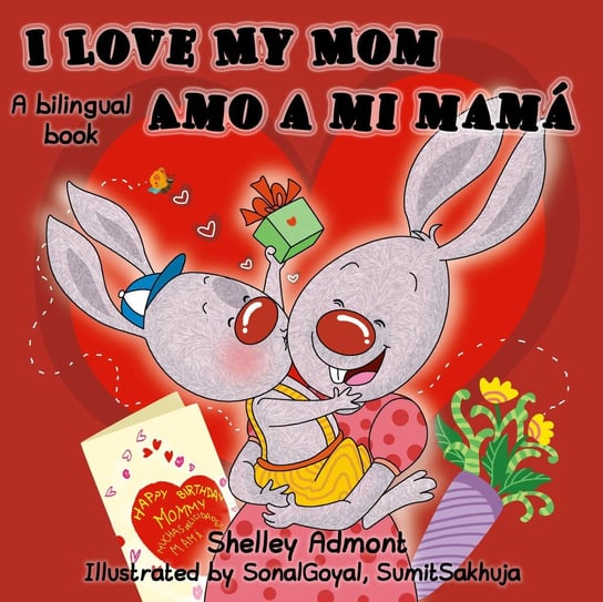 I Love My Mom Amo a mi mamá Shelley Admont