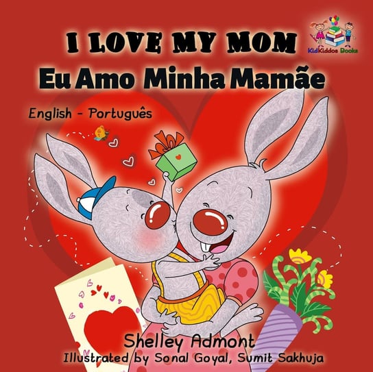 I Love My Mom Eu Amo  Minha Mamãe Shelley Admont