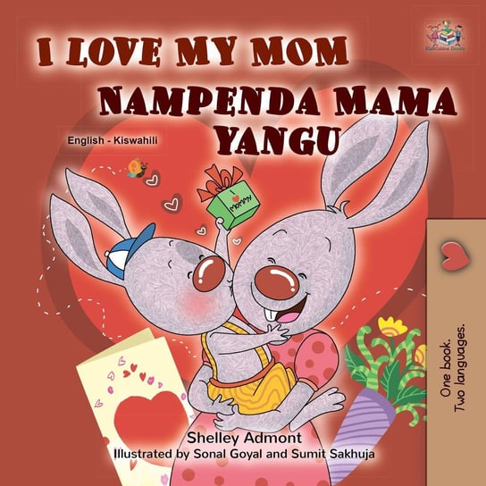 I Love My Mom Nampenda Mama yangu Shelley Admont, Opracowanie zbiorowe