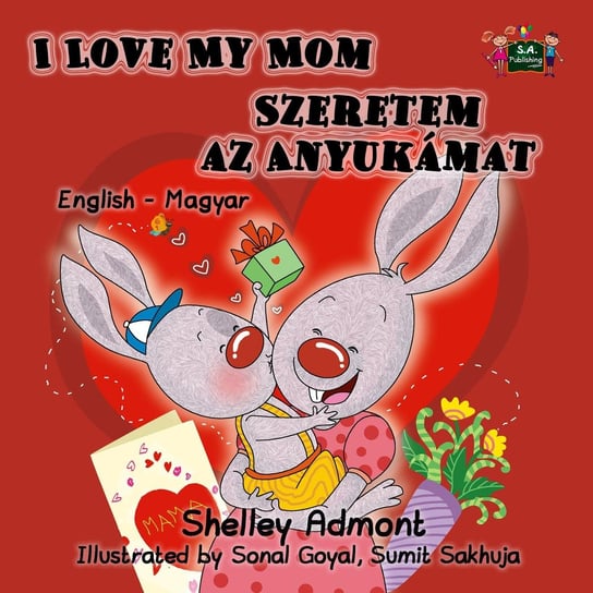 I Love My Mom Szeretem az Anyukámat Shelley Admont