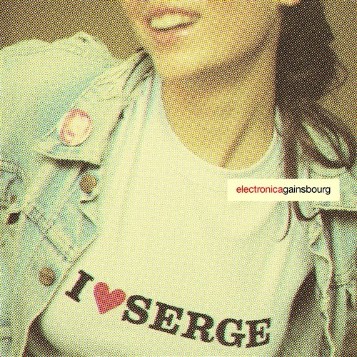 I Love Serge Serge Gainsbourg