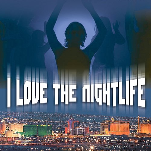 I Love The Nightlife Various Artists