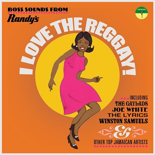 I Love the Reggay!: Early Reggae Sounds from Randy's Records 1969-1970 Various Artists
