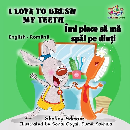 I Love to Brush My Teeth Îmi place sa ma spal pe dinți - ebook epub Shelley Admont