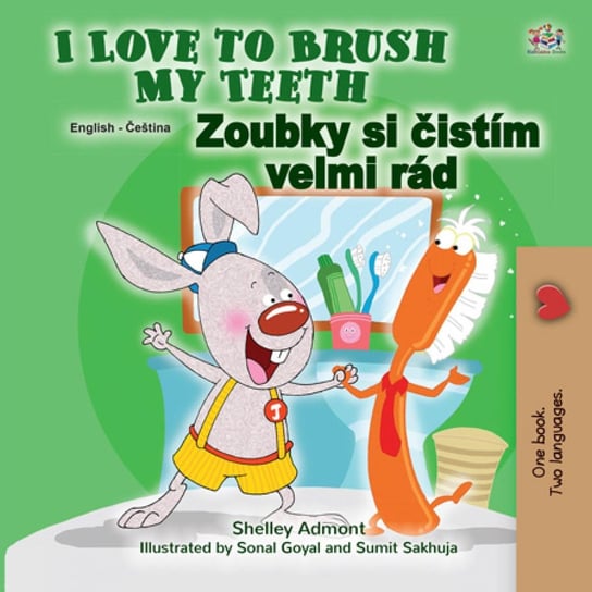 I Love to Brush My Teeth Zoubky si čistím velmi rád Shelley Admont
