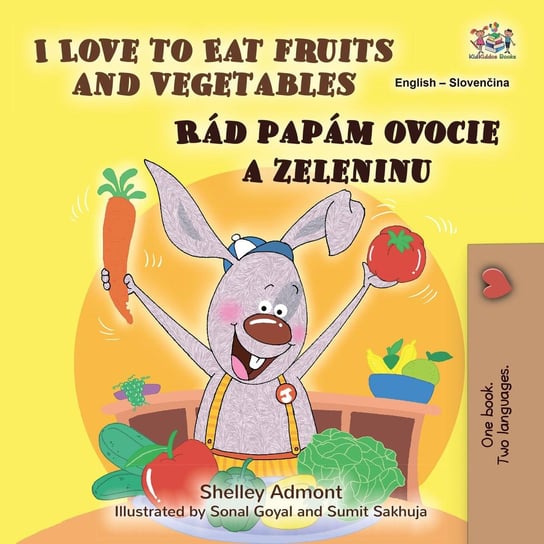 I Love to Eat Fruits and Vegetables Rád papám ovocie a zeleninu - ebook epub Shelley Admont