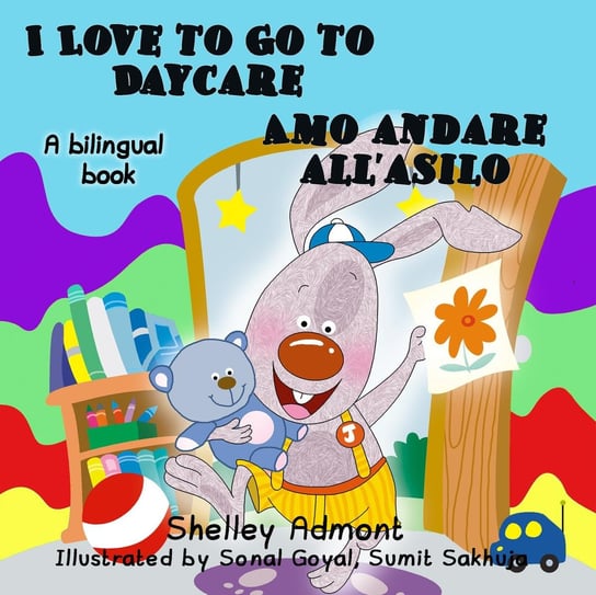 I Love to Go to Daycare Amo andare all'asilo Shelley Admont