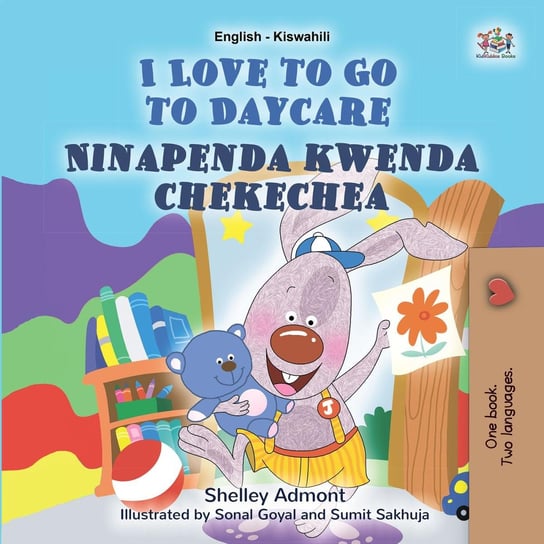 I Love to Go to Daycare Ninapenda kwenda chekechea - ebook epub Shelley Admont