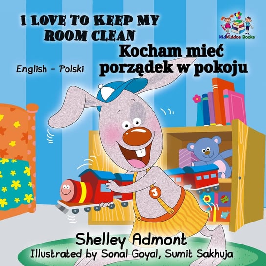 I Love to Keep My Room Clean Kocham mieć porządek w pokoju - ebook epub Shelley Admont