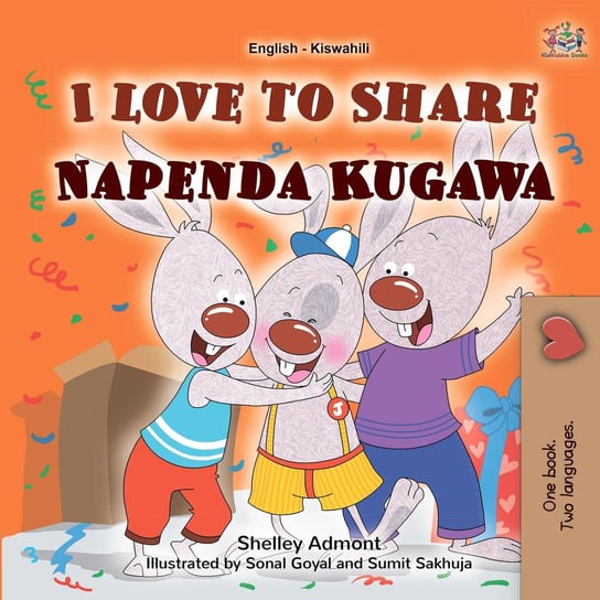 I Love to Share Napenda Kugawa Shelley Admont, Opracowanie zbiorowe