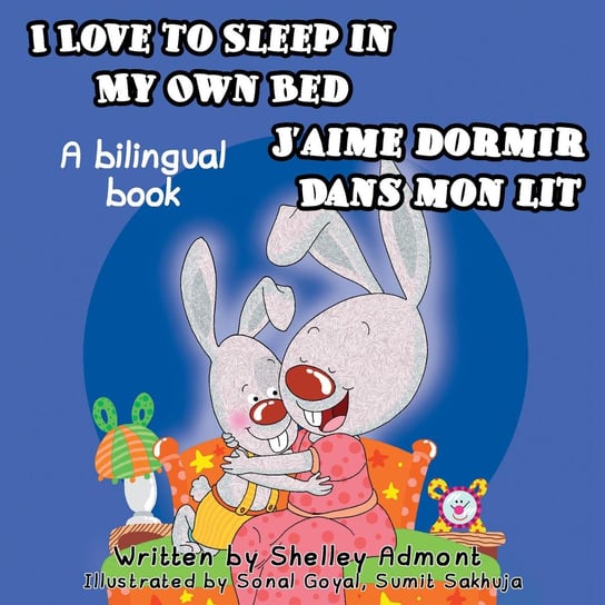 I Love to Sleep in My Own Bed J’aime dormir dans mon lit - ebook epub Shelley Admont