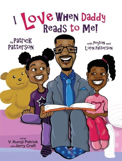 I Love When Daddy Reads to Me Patterson Patrick  J