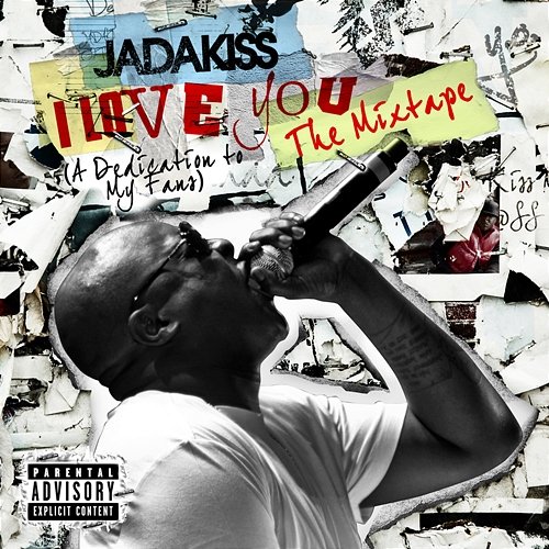 I LOVE YOU (A Dedication To My Fans) The Mixtape Jadakiss