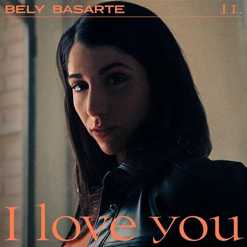 I love you Bely Basarte