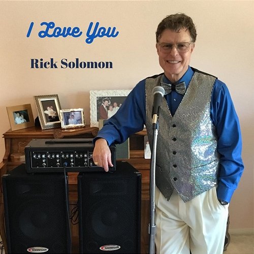 I Love You Rick Solomon