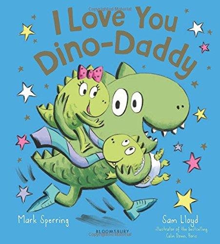 I Love You Dino-Daddy Mark Sperring