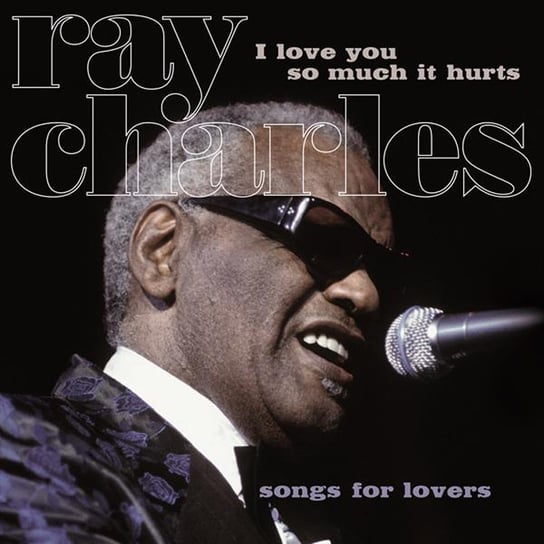 I Love You So Much It Hurts (Remastered), płyta winylowa Ray Charles
