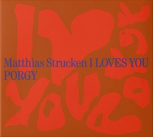 I Loves You Porgy Strucken Matthias