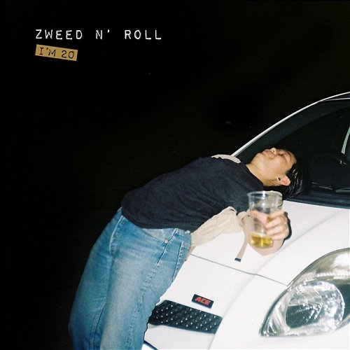 I'm 20 Zweed n' Roll