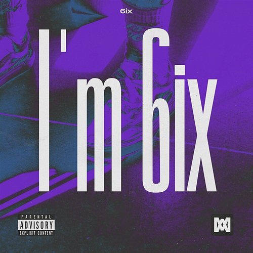I'm 6ix 6ix