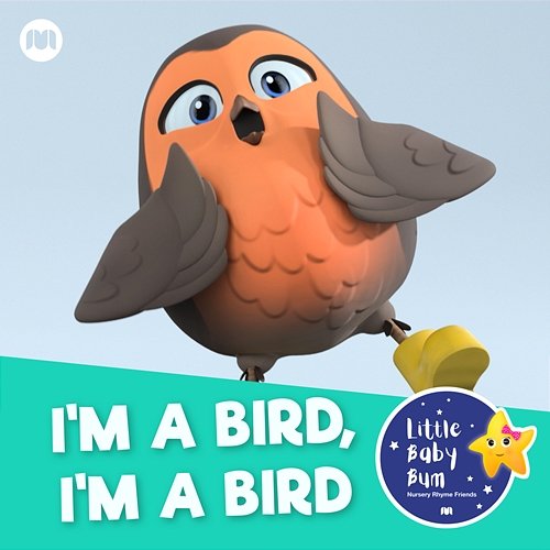 I'm a Bird, I'm a Bird Little Baby Bum Nursery Rhyme Friends