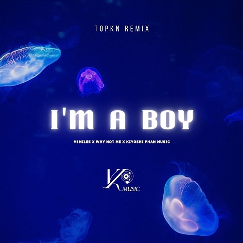 I'm a Boy Kiyoshi Phan Music, Mimilee
