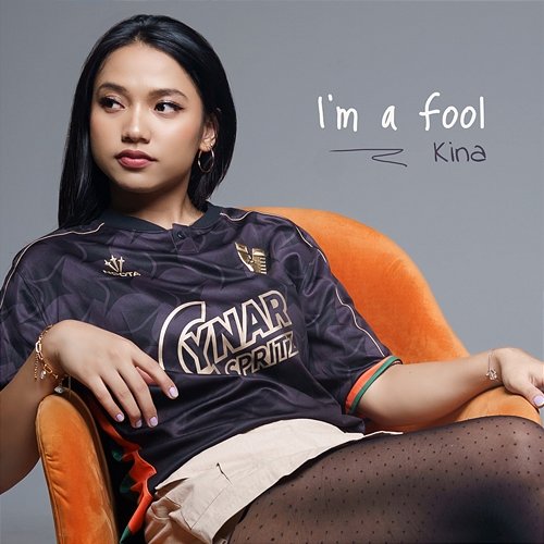 I'm A Fool Kina