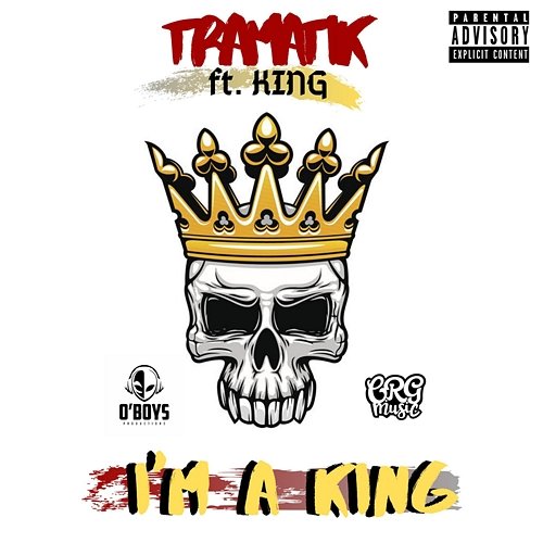 I'm a King Tramatik feat. KING