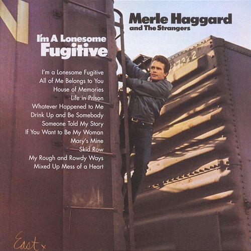 I'm A Lonesome Fugitive Merle Haggard & The Strangers
