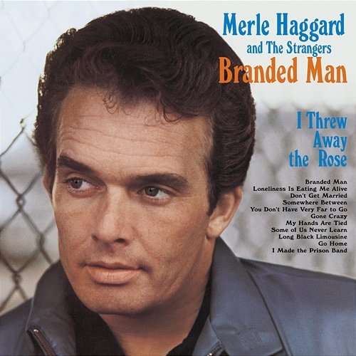 I'm A Lonesome Fugitive/ Branded Man Merle Haggard