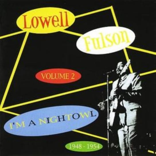 I'm A Nightowl: 1948-1954. Volume 2 Lowell Fulson
