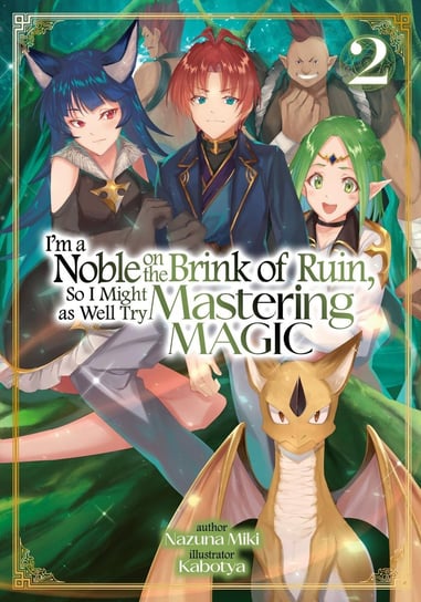 I'm a Noble on the Brink of Ruin, So I Might as Well Try Mastering Magic: Volume 2 - ebook epub Nazuna Miki