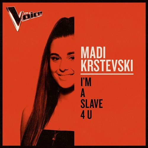I’m a Slave 4 U Madi Krstevski
