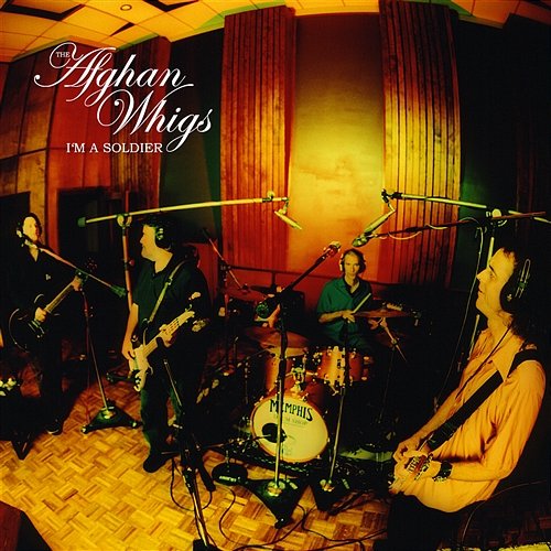I'm A Soldier (Single) The Afghan Whigs