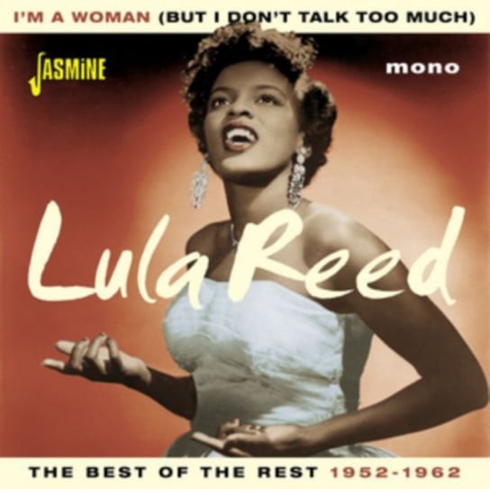 I'm a Woman (But I Don't Talk Too Much) Lula Reed
