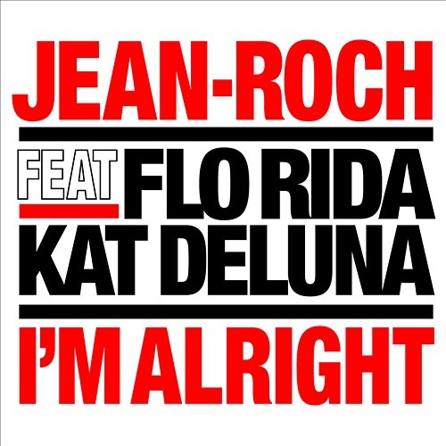 I'm Alright Jean-Roch