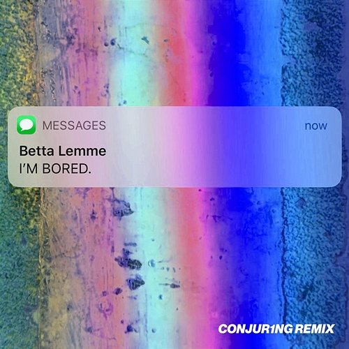 I'm Bored Betta Lemme