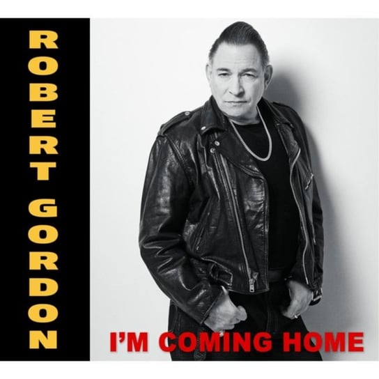 I'm Coming Home Robert Gordon