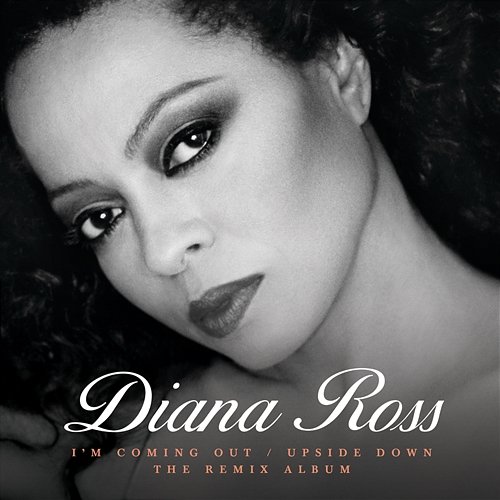 I'm Coming Out / Upside Down Diana Ross