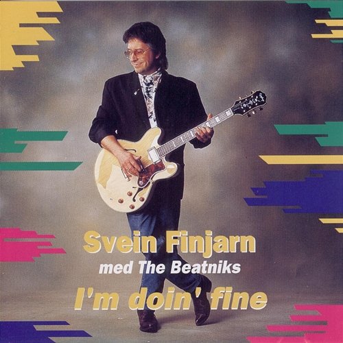I'm Doin' Fine Svein Finjarn feat. The Beatniks