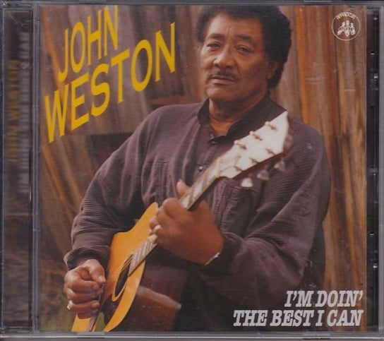I'm Doin' The Best I Can Weston John