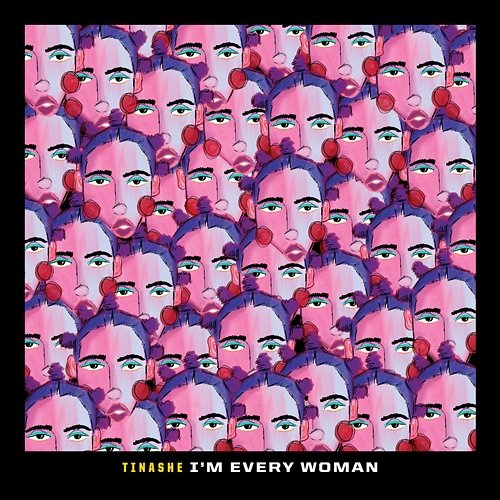 I'm Every Woman Tinashe feat. TOKiMONSTA