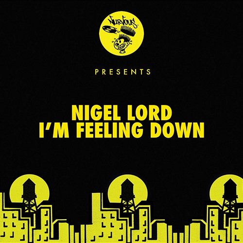 I'm Feeling Down Nigel Lord